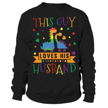 This Guy Loves His Husband Sweatshirt