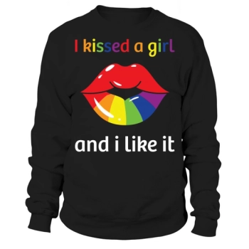 I Kissed a Girl and Sweatshirt