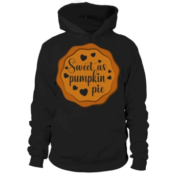 Sweet as Pumpkin Pie Hoodies