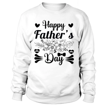 Happy Father's Day Sweatshirt