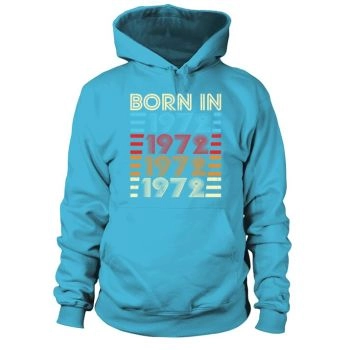 50th Birthday Vintage 1972 Born in 1972 Hoodies