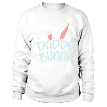 Daddy Bunny Easter Dad Sweatshirt