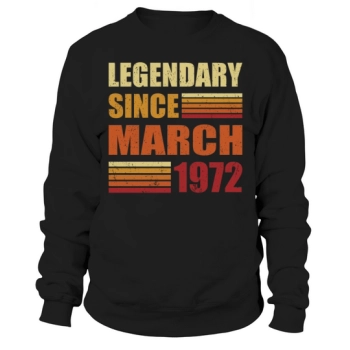 50th Birthday Awesome Since March 1972 Sweatshirt