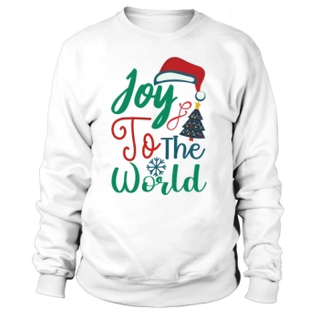 Joy to the world merry christmas Sweatshirt