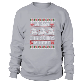 Oh Deer Christmas Is Here Sweatshirt