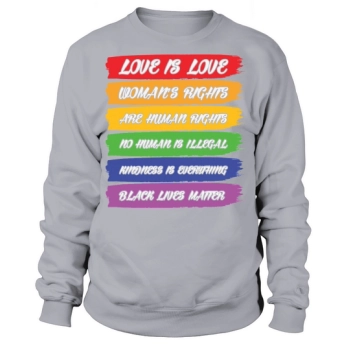 Love Is Love LGBT Sayings Sweatshirt