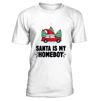 Santa Is My Homeboy Merry Christmas