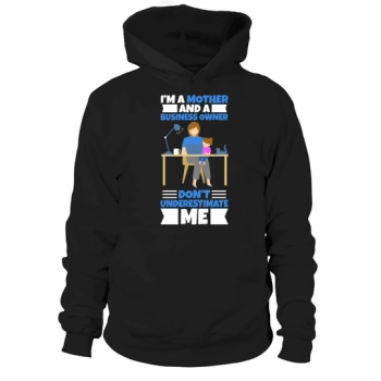 Mother And A Business Owner Hoodies