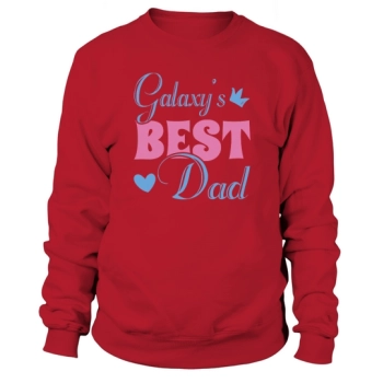 Galaxys Best Dad Fathers Day Sweatshirt