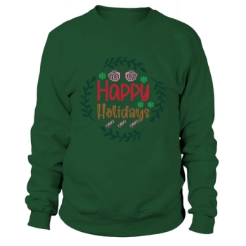 Happy Holidays Happy Christmas Sweatshirt