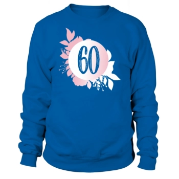 60th Birthday Sweatshirt