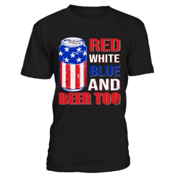 Red White Blue And Beer Too