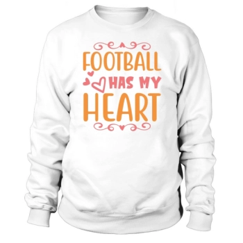 Football has my heart Sweatshirt