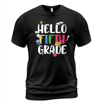 Hello Fifth Grade Back To School