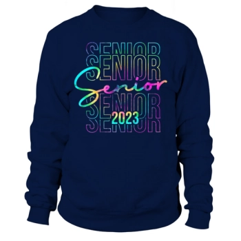 Tie Dye Senior 2023 Funny Graduate Graduation Class Of 2023 Sweatshirt