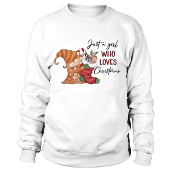 Just a girl who loves Christmas Sweatshirt