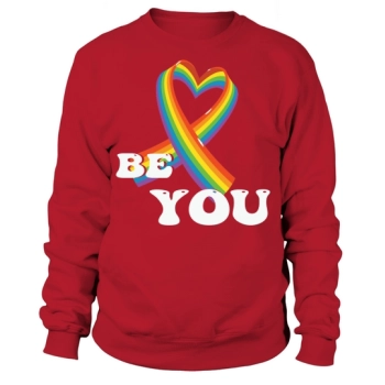 LGBTQ Be You Pride LGBT Sweatshirt