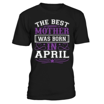 The best mother was born in April