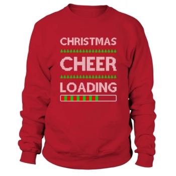 Christmas Cheer Loading Ugly Christmas Sweatshirt