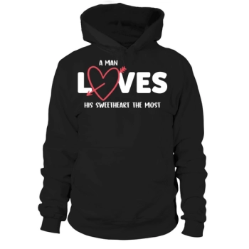 A man loves his sweetheart Hoodies