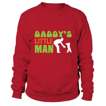 Daddys Little Man Fathers Day Sweatshirt