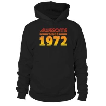 50th Birthday Awesome Since 1972 Hoodie