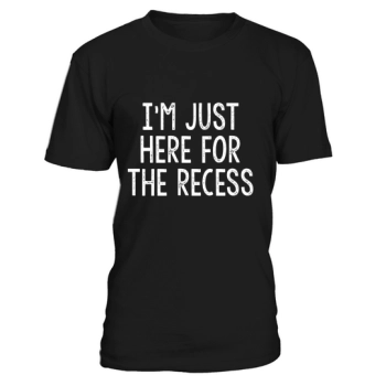 Just Here for the Recess Funny T-Shirt Back to School Shirt