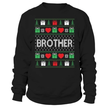 Brother ugly Christmas Sweatshirt