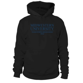 MIDWESTERN UNIVERSITY COLLEGE OF DENTAL MEDICINE CLASS OF 2022 Hoodies