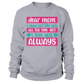 Happy Mother`s Day Typography Design Sweatshirt