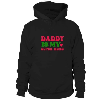 Dad is my superhero Hoodies