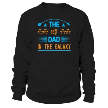 Best Dad In The Galaxy Sweatshirt