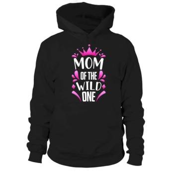 Mom Of The Wild One Hoodies