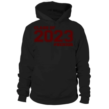 SENIOR CLASS OF 2023 SENIOR SWAG - 23 SENIOR GIFTS Hoodies