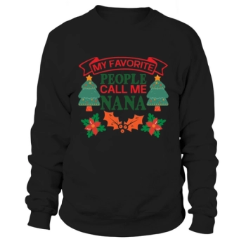 My Favorite People Call Me Grandma Merry Christmas Sweatshirt