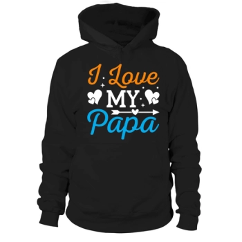 I Love My Daddy Hoodies