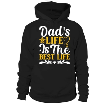 Dads Life Is The Best Life Hoodies