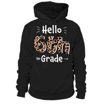 Back to School Hello 6th Grade Hoodies