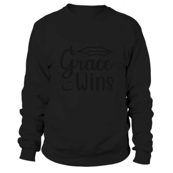 Grace Wins 01 Sweatshirt