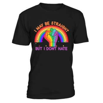 I May Be Straight I Dont Hate LGBT Gay Pride