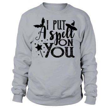 I Put A Spell On You Sweatshirt
