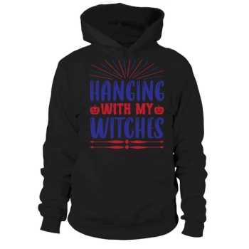 Hanging with my witches Halloween 2022 Hoodies