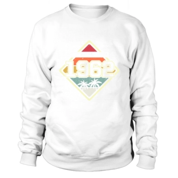 Limited Edition 60th Birthday Gift Vintage 1962 Sweatshirt