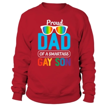 Proud Dad of a Smart Gay Son Sweatshirt