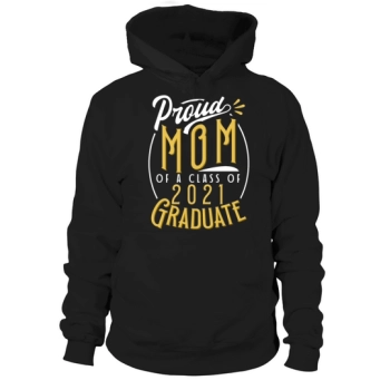 Proud Sister Graduation Class 2021 College Hoodies