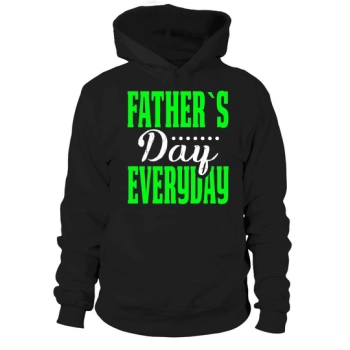 Father's Day Everyday Hoodies