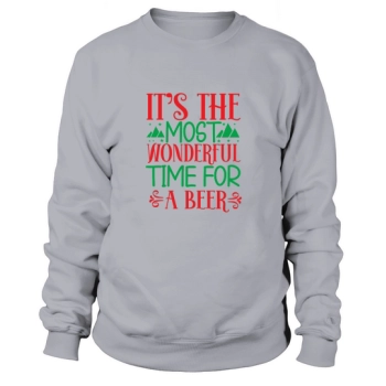 Its the most wonderful time for beer Christmas Sweatshirt