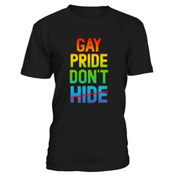 Gay Pride Dont Hide LGBT Pride