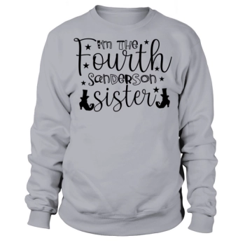 I Am The Fourth Sanderson Sister Funny Halloween Sweatshirt