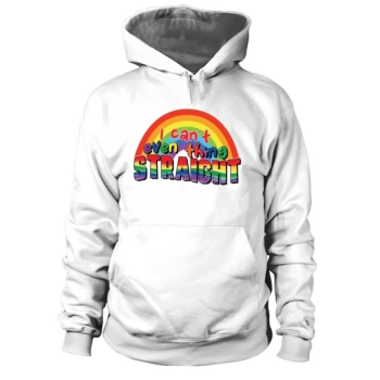 I Can't Even Be Straight Hoodies